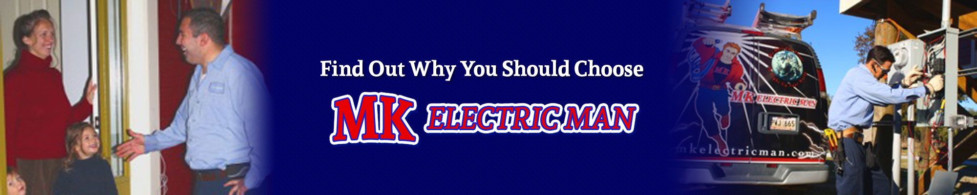 Why you should choose MK Electric Man